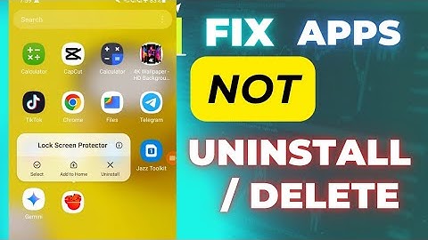 Fix App not uninstall or Delete from Android Phone