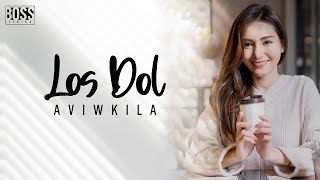 LOS DOL - AVIWKILA | DENNY CAKNAN (LIRIK LAGU)
