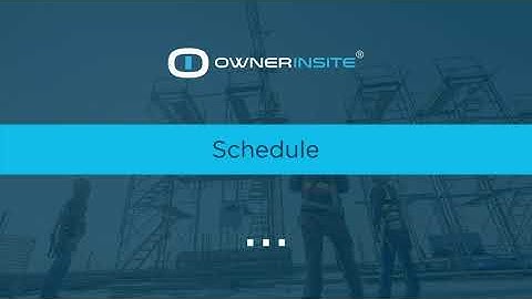 Construction Schedule Intro Video - Owner Insite