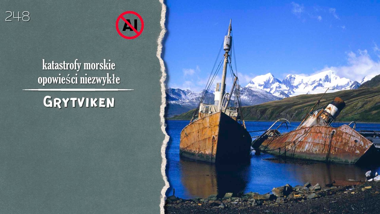 Katastrofy morskie. Epizod 248. Grytviken