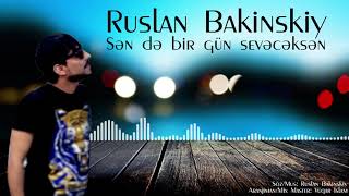 Ruslan Bakinskiy - Sende Bir Gun Seveceksen 2020 Resimi