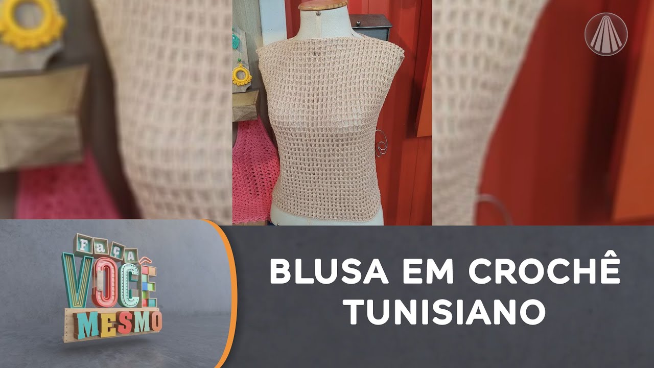 Anote todas as dicas para fazer uma linda blusa em crochê tunisiano