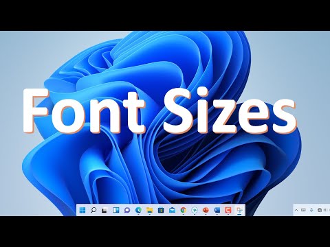 Increase Text Size That appears throughout Windows and Your Apps