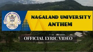 NAGALAND UNIVERSITY ANTHEM | LYRIC VIDEO | A CENTRAL UNIVERSITY IN NAGALAND
