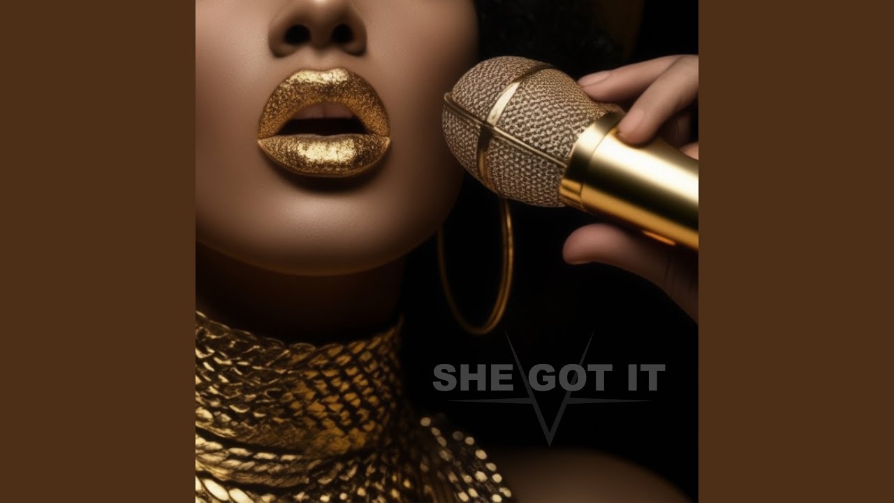 Watch She Got It on YouTube Watch She Got It on YouTube