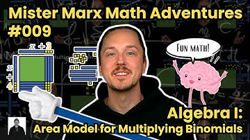 Multiplying Binomials with New Area Model | #009 Mister Marx Math Adventures #onlinelearning