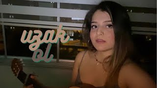 Diyar Pala- Uzak Ol / Kübra Özgür (cover)