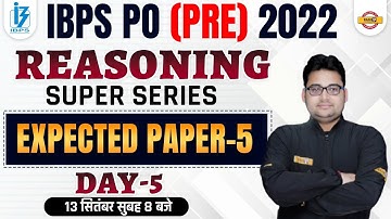 IBPS PO PRE 2022 | REASONING CLASS | REASONING EXPECTED PAPER-5 | REASONING BY SANDEEP SIR