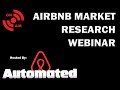 Forget AirDNA | You Need This Free Market Research Webinar | Airbnb Host Growth Hacking 2018