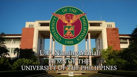 [UNIVERSITY HYMN] UP Naming Mahal《LYRIC VIDEO》Hymn of UP (Philippines)