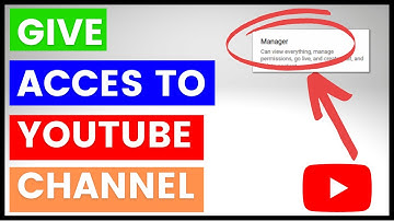How To Give Access To A YouTube Channel? [in 2025]