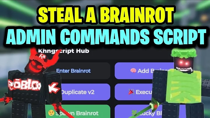 [NEW👾]ADMIN COMMAND BRAINROT SCRIPT Steal a Brainrot|KEYLESS|DUPE BRAINROT|ADMIN COMMANDS|UNPATCH