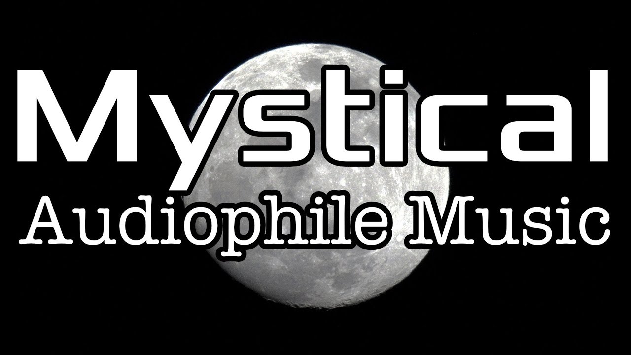 Mystical Symphonic Audiophile Music Track YouTube