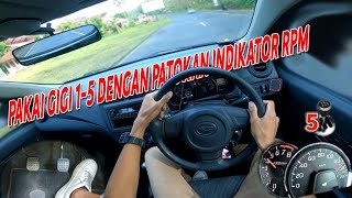 NYETIR PAKAI GIGI 1 SAMPAI 5 DENGAN PATOKAN INDIKATOR RPM, PRAKTIK MENGEMUDI MOBIL MANUAL #POV