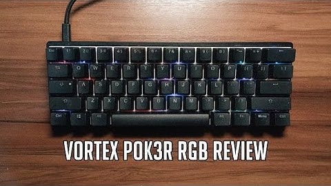 Vortex POK3R RGB Review | King of 60% Keyboards