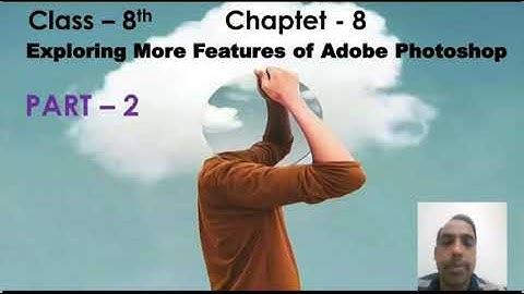 Class 8th | Computer | Chapter - 8 Exploring More Features of Adobe Photoshop Part - 2