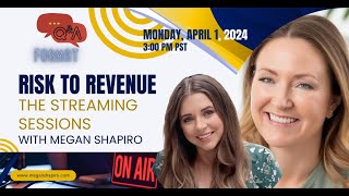 Risk to Revenue  The Streaming Sessions  Episode 3