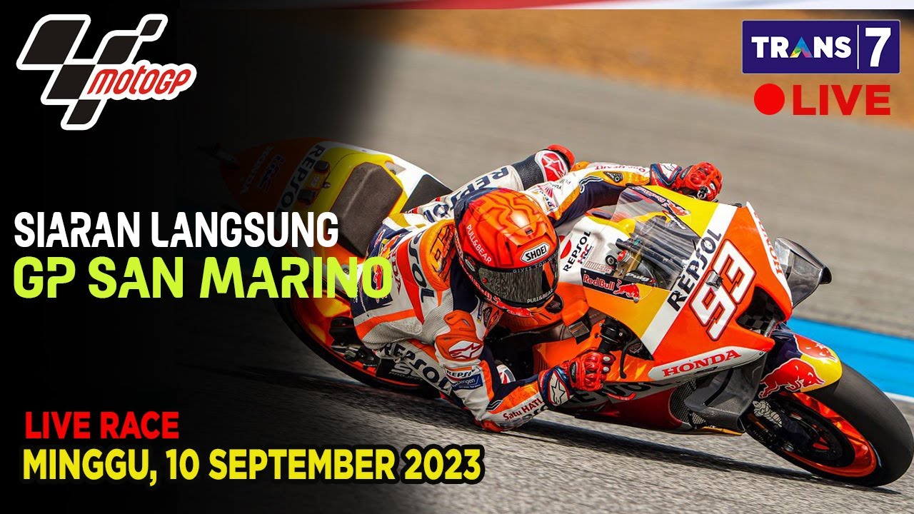 JADWAL SIARAN LANGSUNG RACE MOTO GP MALAM INI GP SAN MARINO LIVE TRANS ...