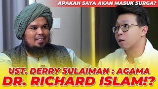 UST DERRY SULAIMAN : DR. RICHARD LEBIH ISLAM DARI PADA ORANG ISLAM