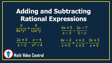Adding and Subtracting Rational Expressions | Math Video Central