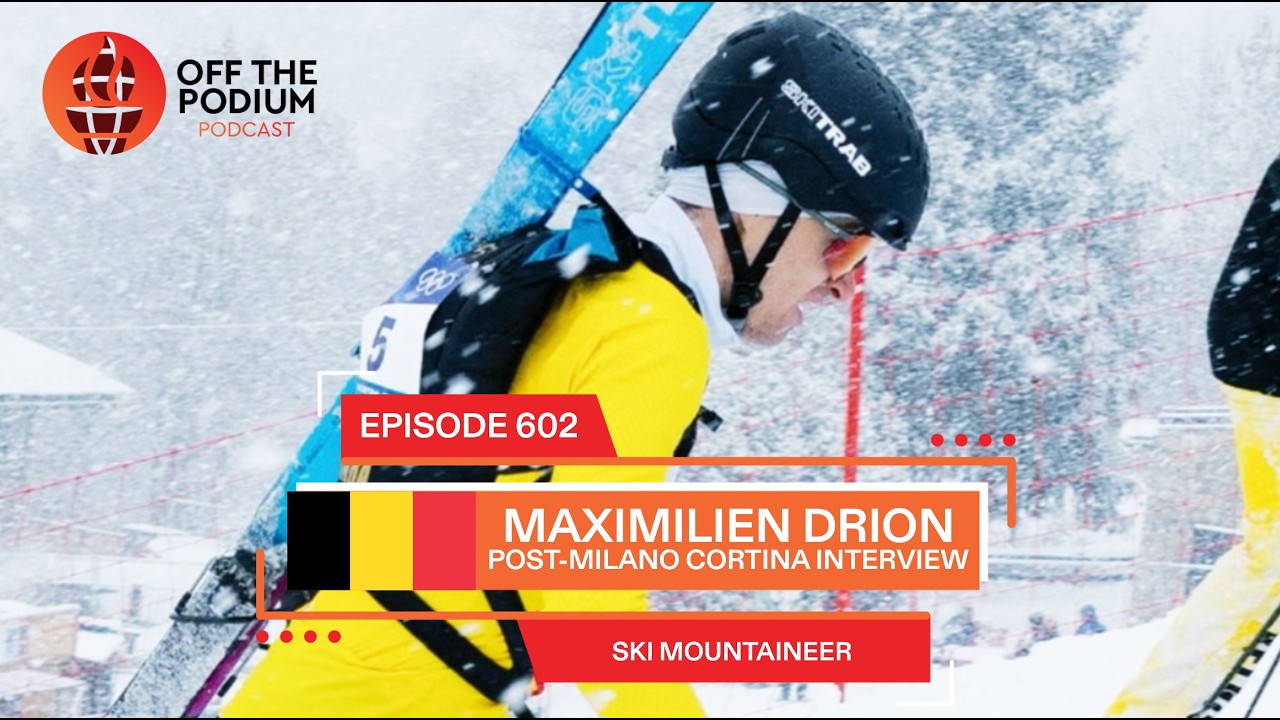 Maximilien Drion Post-Milano Cortina Interview | Olympics | Off The Podium Podcast Episode 602