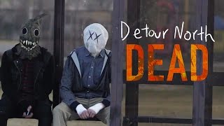 Detour North - DEAD (Official Music Video)