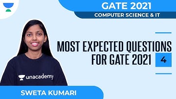 Most Expected Questions for GATE 2021 - 4 | CS & IT | Sweta Kumari