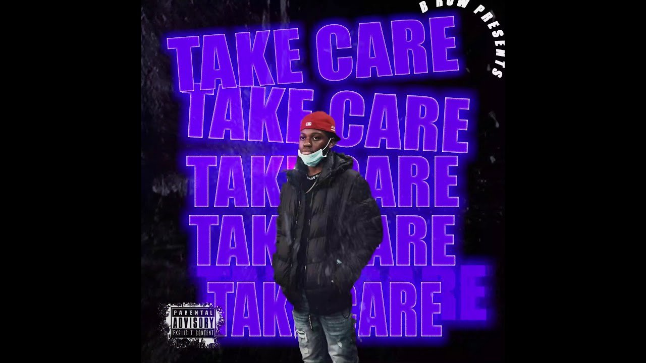 B Row - TAKE CARE (Prod by. JaTavio Beats)