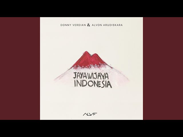 Jaya Wijaya Indonesia (feat. Alvon Arudiskara) class=