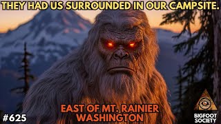 Surrounded by Sasquatch near Mt. Rainier! | Bigfoot Society 625