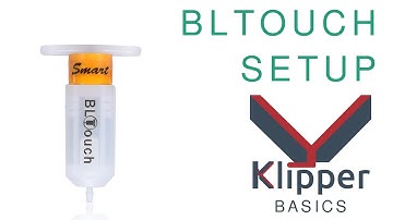 Klipper Basics - Adding A BLTouch