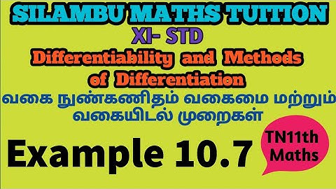 Example 10.7|TN11th Maths|Chapter 10|Differentiability & Methods of Differentiation|in tamil|English