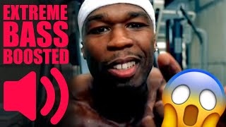 50 Cent - In Da Club (Bass Boosted Extreme)🔊😱🔊