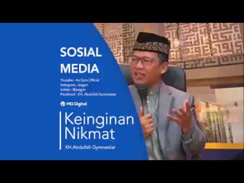 Kajian Singkat Aa Gym Keinginan Nikmat Kajian Singkat Aa Gym Keinginan Nikmat