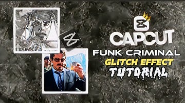 CAPCUT FUNK CRIMINAL EDIT TUTORIAL | CAPCUT FUNK CRIMINAL GLITCH EFFECT TUTORIAL  | TOTAL BLOODY 2.0