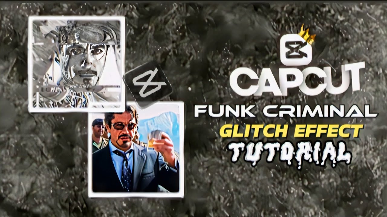 CAPCUT FUNK CRIMINAL EDIT TUTORIAL | CAPCUT FUNK CRIMINAL GLITCH EFFECT ...