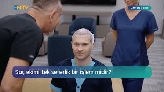 Dr. Koray Erdoğan NTV Uzman Bakışı - Saç Ekimi Tek Seferlik Bir İşlem midir? #hairtransplant