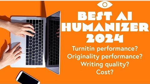 Best AI Humanizer 2024: Ranking 15 Popular Tools Using Turnitin & Originality AI