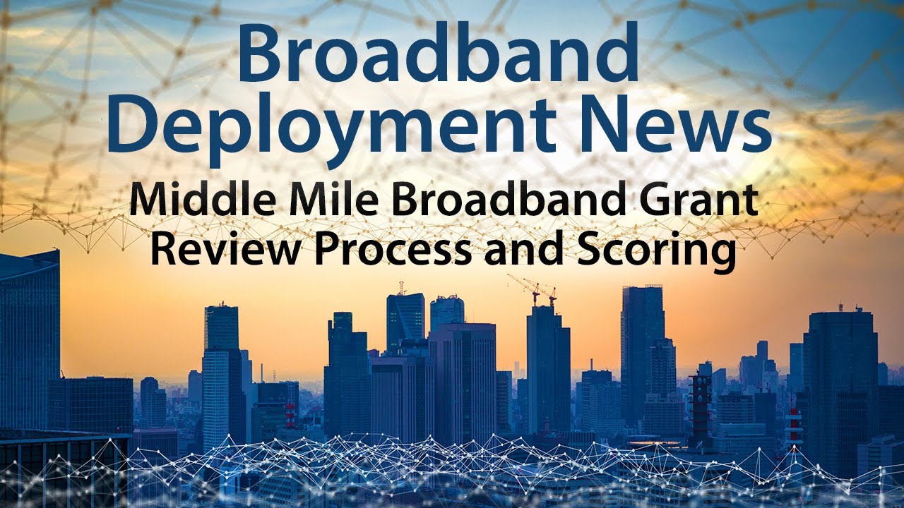 Middle Mile Broadband Grant: Review Process and Merit Scoring