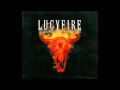 Lucyfire - Thousand Million Dollars in the Fire