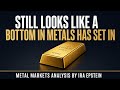 Metals: Still Looks Like a Bottom in Metals Has Set In; Ira Epstein's Video for 6-16-2026