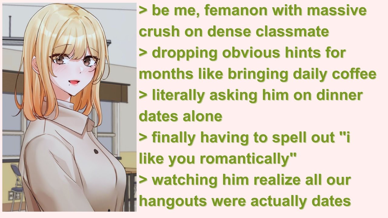 Why Are Guys So Dumb And Don't Take The Hint? | 4Chan Greentext Stories