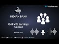 INDIAN BANK Q4 FY23 Earnings Concall