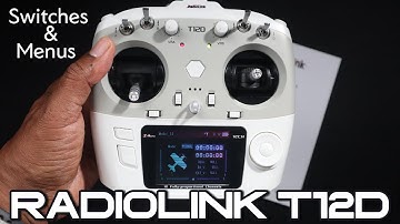 Radiolink T12D RC Transmitter | Quick Look at Controls & Menu Screens