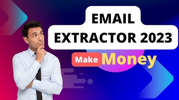Best Email Extractor Software 2023-Make money online