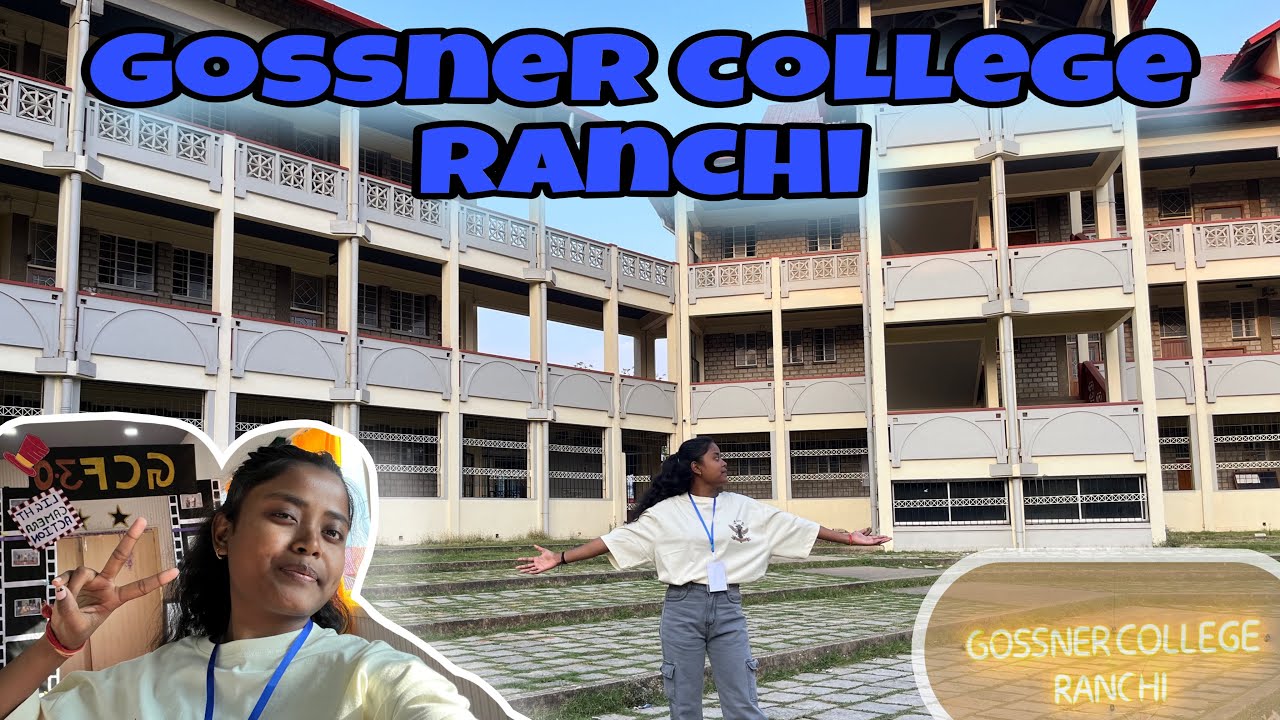 Gossner college Ranchi Exploring the campus YouTube