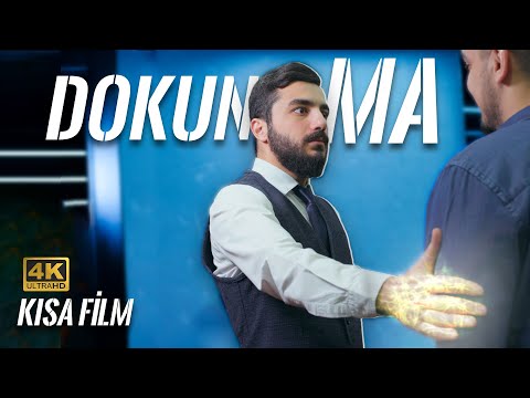 Dokunma - Kısa Film