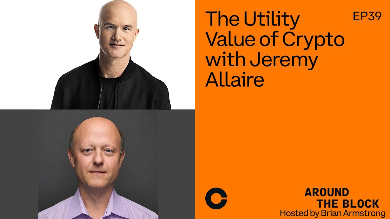Around the Block Ep 39: The Utility Value of Crypto with Jeremy Allaire