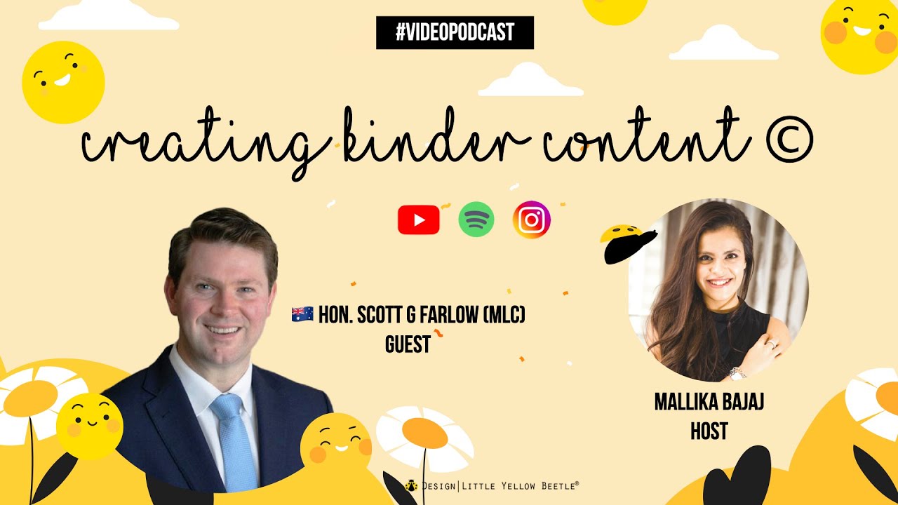 Creating Kinder Content ©: 'Politics is Kindness' with 🇮🇳🇦🇺 Hon. Scott Farlow & Mallika Bajaj