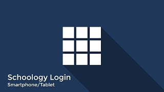 Schoology Smartphone and Tablet log in